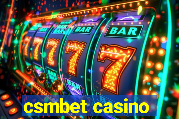 csmbet casino