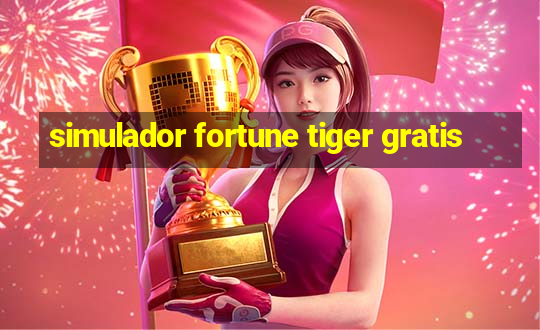 simulador fortune tiger gratis