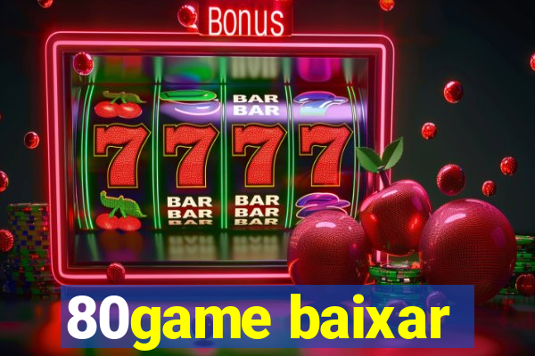 80game baixar