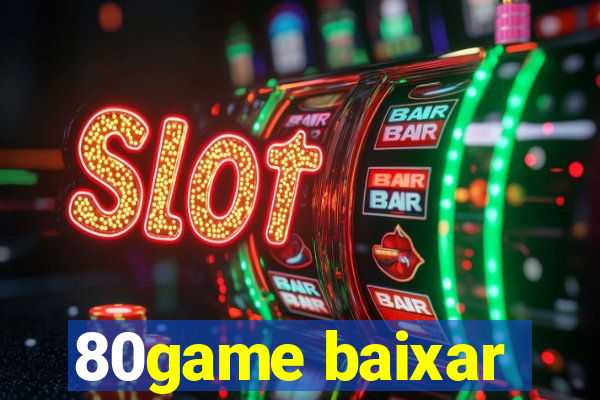 80game baixar