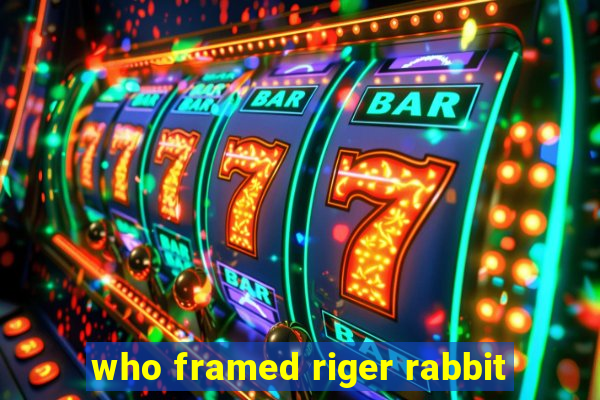 who framed riger rabbit