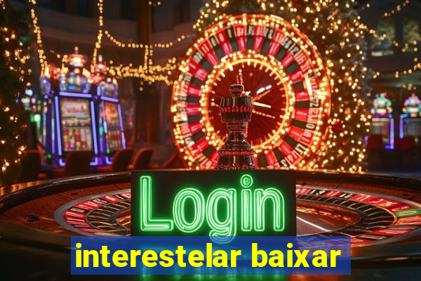 interestelar baixar