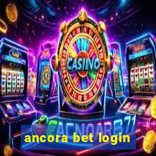 ancora bet login