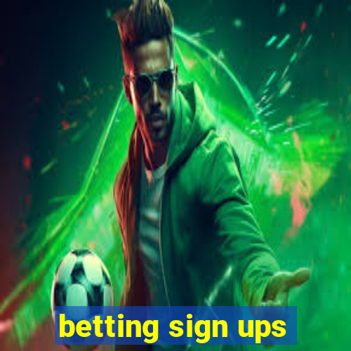 betting sign ups