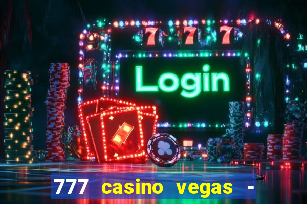 777 casino vegas - slot jogos