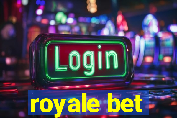 royale bet