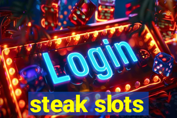 steak slots