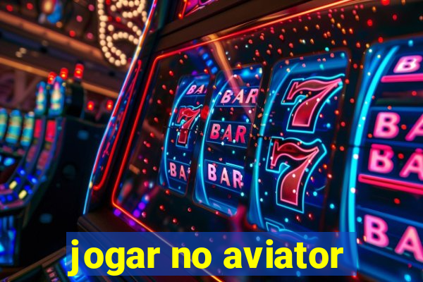 jogar no aviator