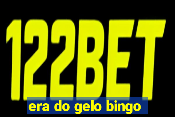 era do gelo bingo