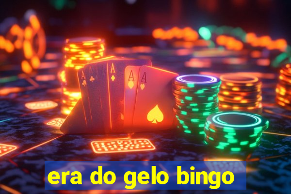 era do gelo bingo