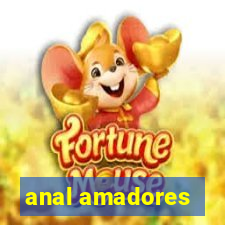 anal amadores