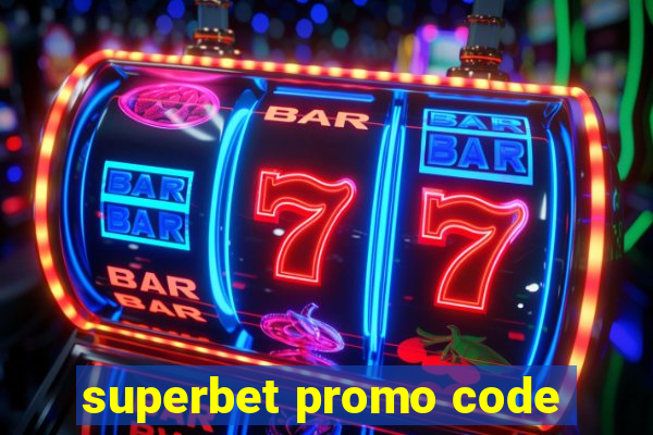 superbet promo code