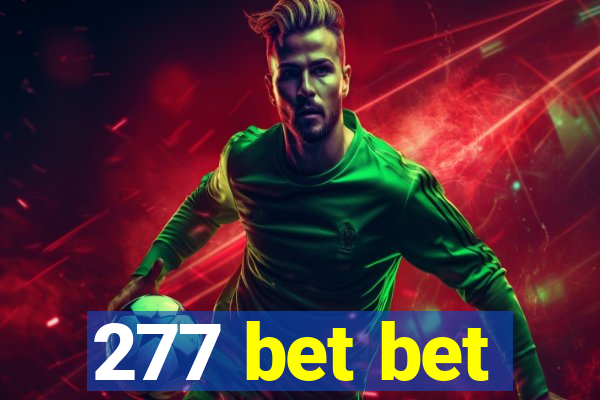 277 bet bet