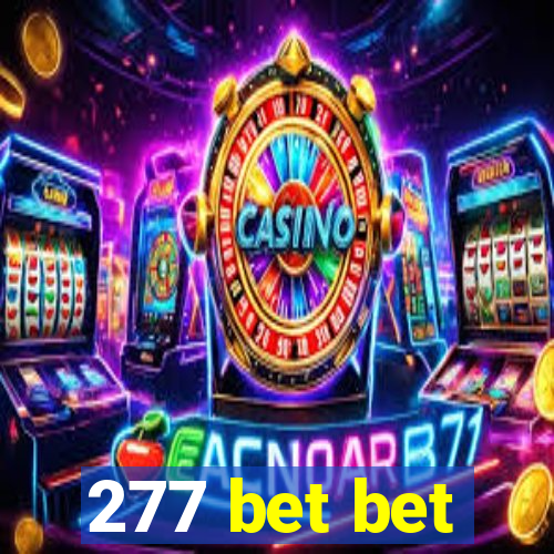 277 bet bet