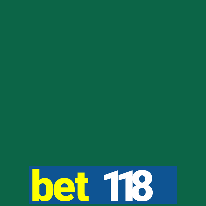 bet 118