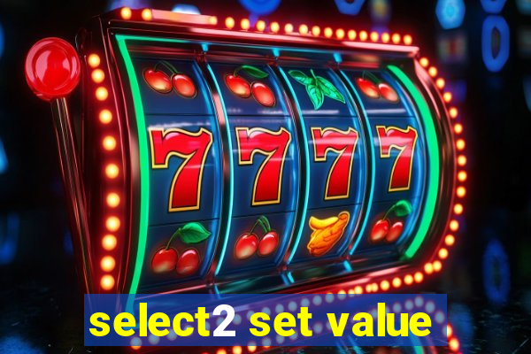 select2 set value