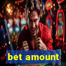 bet amount