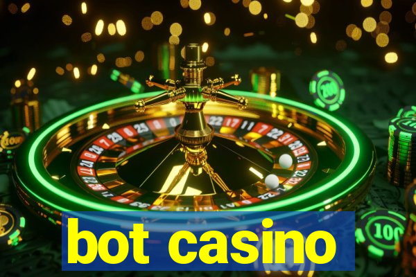 bot casino