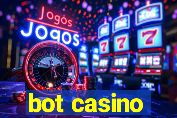 bot casino