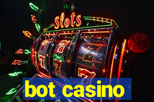 bot casino