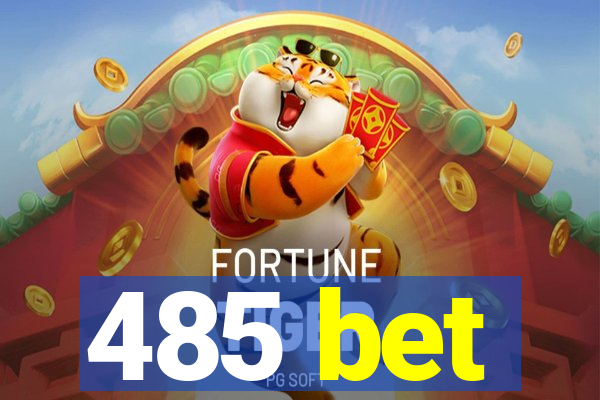 485 bet