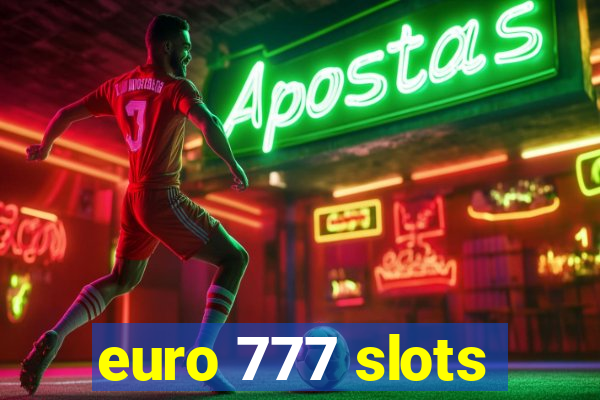 euro 777 slots