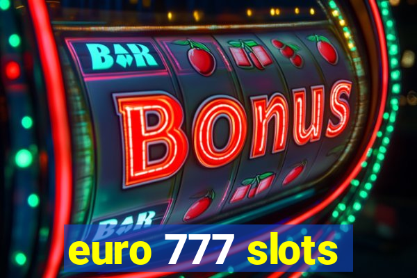 euro 777 slots