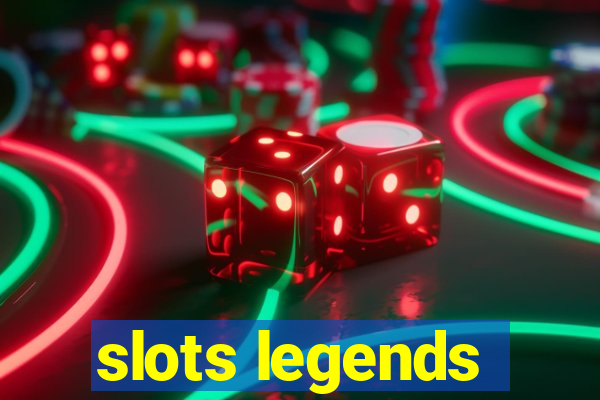 slots legends