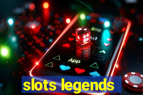 slots legends