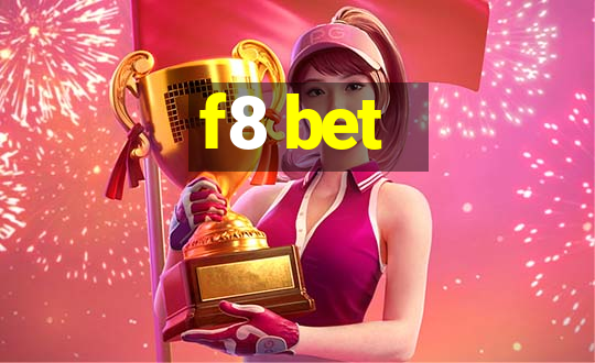 f8 bet