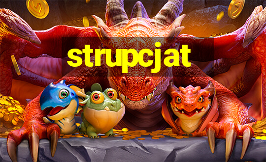 strupcjat