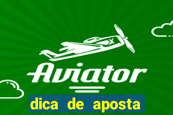 dica de aposta jogos de hoje