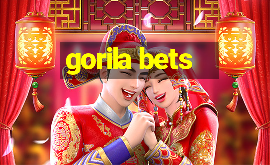 gorila bets