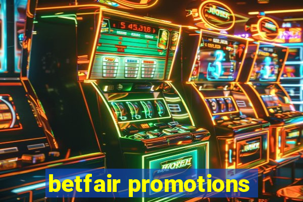 betfair promotions