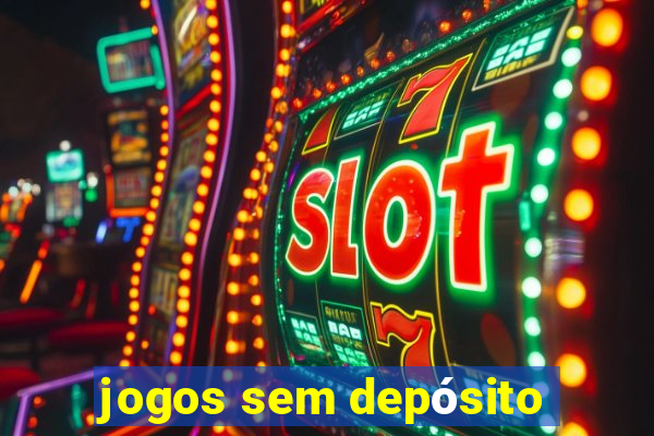 jogos sem depósito