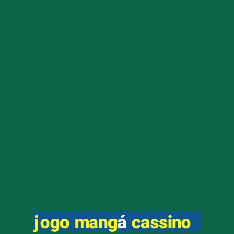 jogo mangá cassino