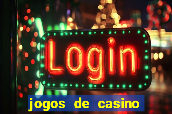 jogos de casino gratis de maquinas