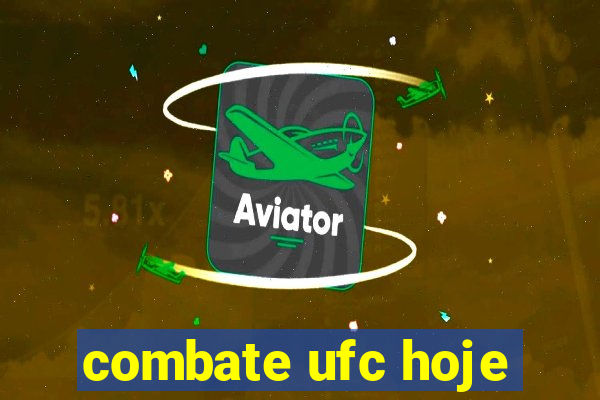 combate ufc hoje