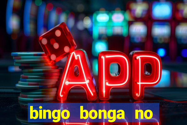 bingo bonga no deposit bonus codes