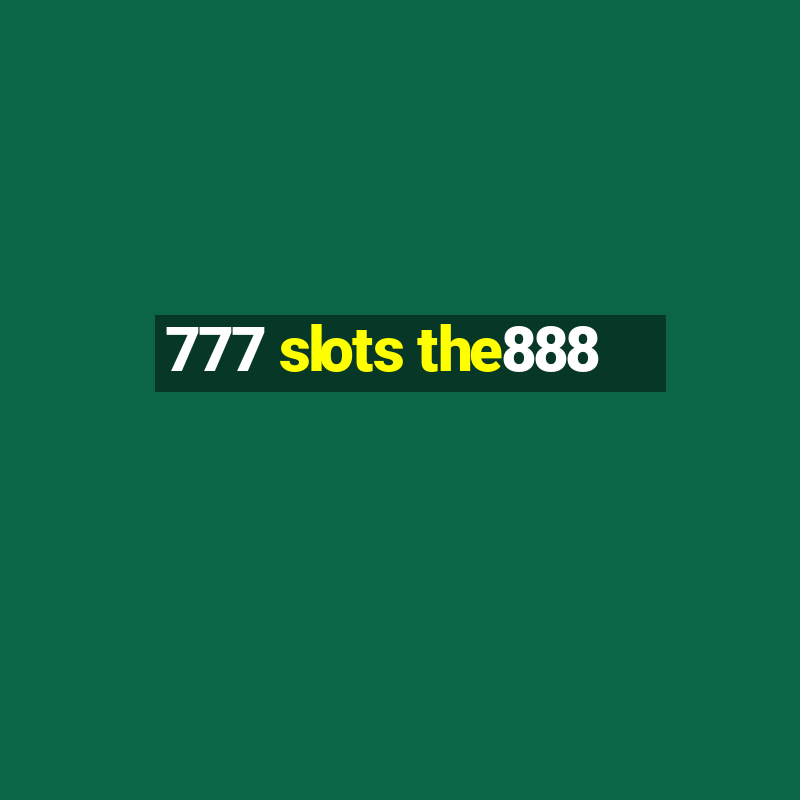 777 slots the888