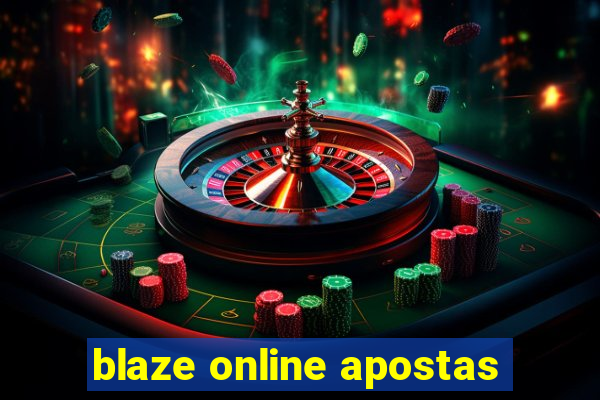 blaze online apostas