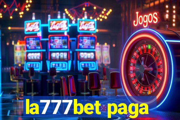 la777bet paga