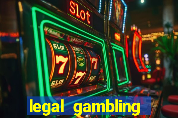 legal gambling online casino