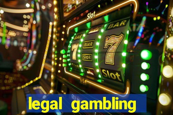 legal gambling online casino