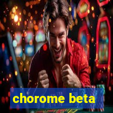 chorome beta