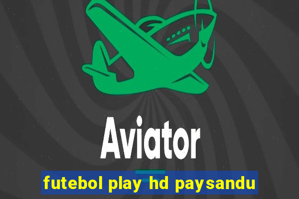 futebol play hd paysandu