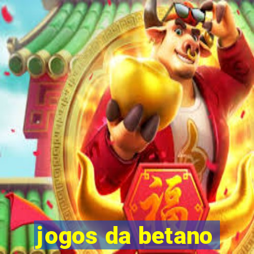 jogos da betano