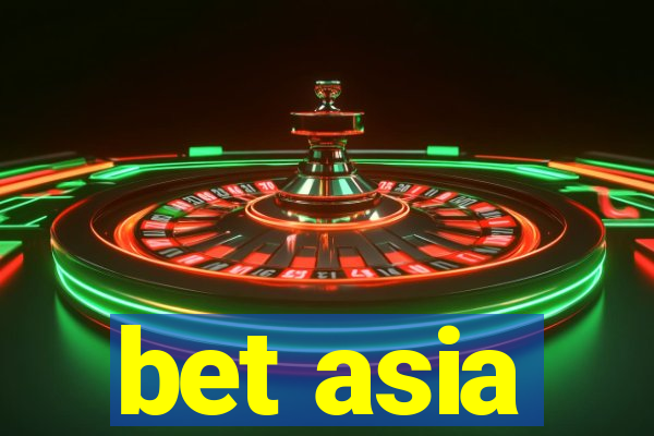 bet asia