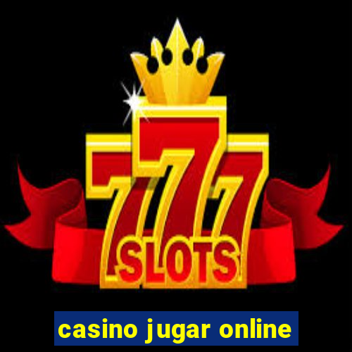 casino jugar online