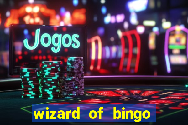 wizard of bingo online grátis